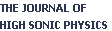 THE JOURNAL OF 
HIGH SONIC PHYSICS